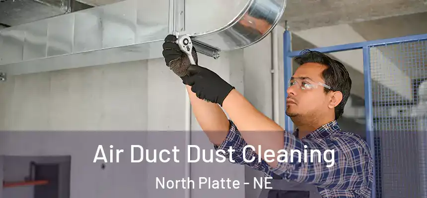  Air Duct Dust Cleaning North Platte - NE