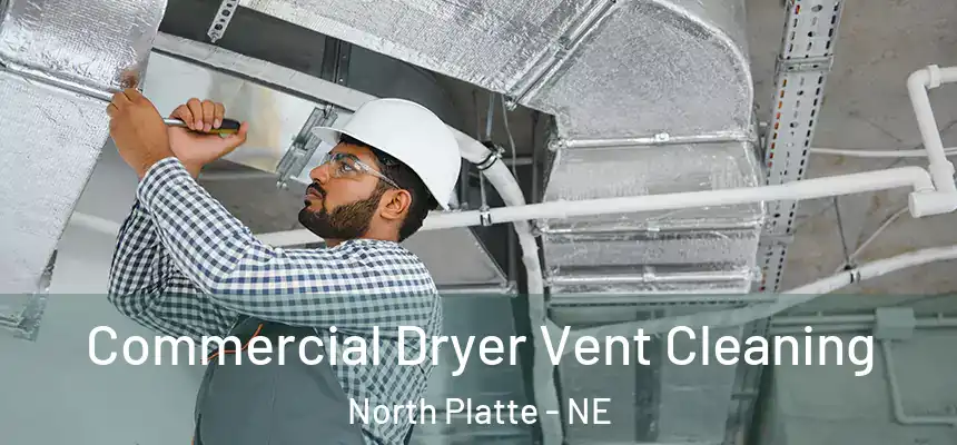  Commercial Dryer Vent Cleaning North Platte - NE