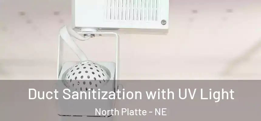 Duct Sanitization with UV Light North Platte - NE
