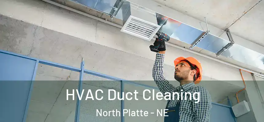  HVAC Duct Cleaning North Platte - NE