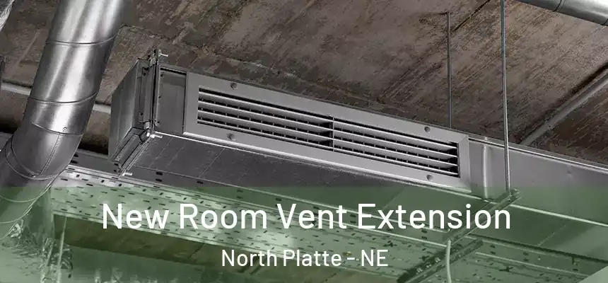  New Room Vent Extension North Platte - NE